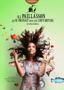 spectacle enfants théâtre jeune public affiche du spectacle Le Paillasson qui se prenait pour une couverture et autres histoires, d'après les nouvelles d'Hervé Wallbecq Histoires de la maison qui voulait déménager